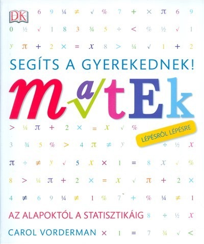 Segíts a gyerekednek! - Matek /Lépésről lépésre