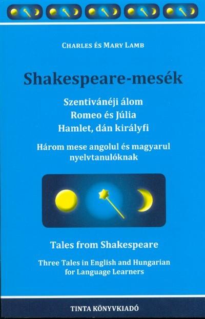 Shakespeare-mesék /Három mese angolul és magyarul nyelvtanulóknak