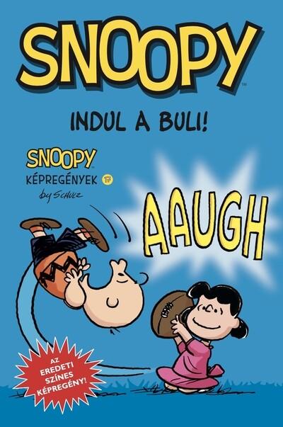 Snoopy képregények 17. - Indul a buli! Snoopy képregények 17. - Indul a buli!