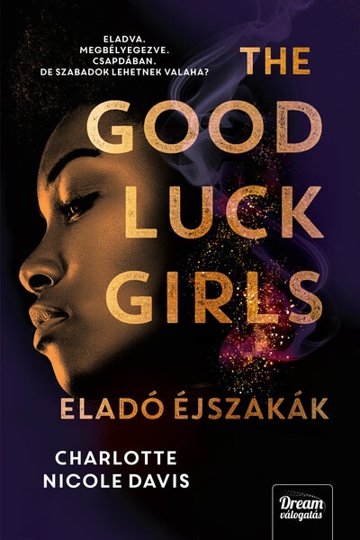 The Good Luck Girls - Eladó éjszakák - The Good Luck Girls-sorozat 1. rész