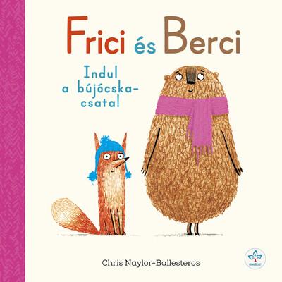 Frici és Berci - Indul a bújócskacsata! Frici és Berci - Indul a bújócskacsata!