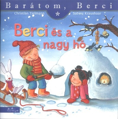 Berci és a nagy hó - Barátom, Berci 5.