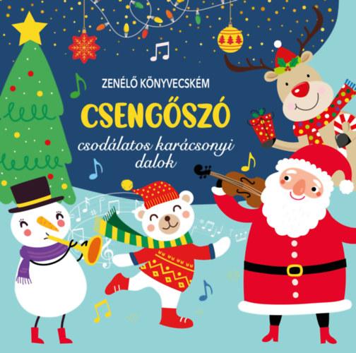 Zenélő könyvecském - Csengőszó - Csodálatos karácsonyi dalok Zenélő könyvecském - Csengőszó - Csodálatos karácsonyi dalok