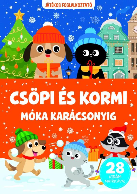 Csöpi és Kormi- Móka karácsonyig 28 vidám matricával Csöpi és Kormi- Móka karácsonyig 28 vidám matricával