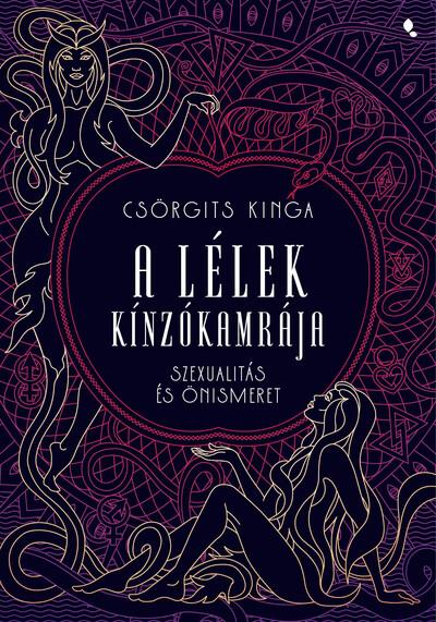 A lélek kínzókamrája - Önismeret és szexuálitás