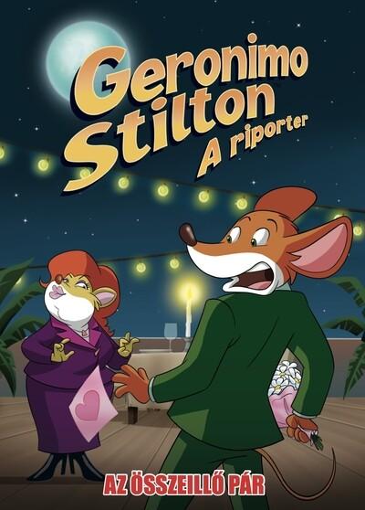 Geronimo Stilton: A riporter - Az összeillő pár (képregény)