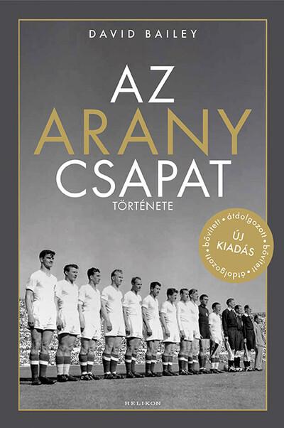 Az aranycsapat története (új kiadás).
