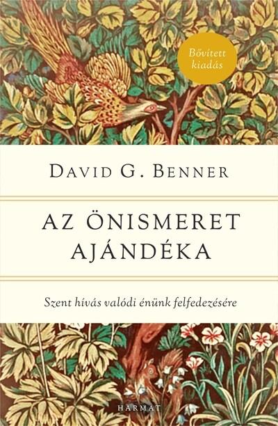 Az önismeret ajándéka - Szent hívás valódi énünk felfedezésére (új kiadás)
