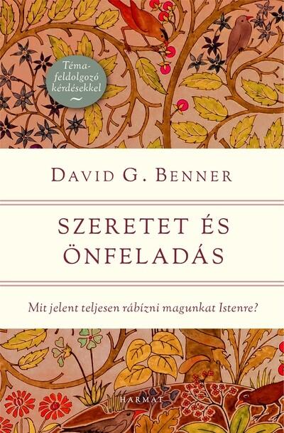 Szeretet és önfeladás - Mit jelent teljesen rábízni magunkat Istenre?