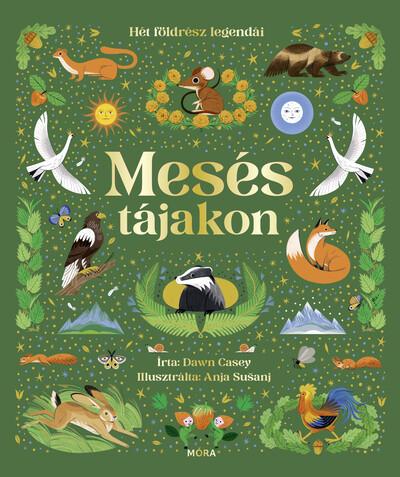 Mesés tájakon - Hét földrész legendái