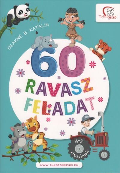 60 ravasz feladat - 4-5 éveseknek - Tudatos Szülő (új kiadás)