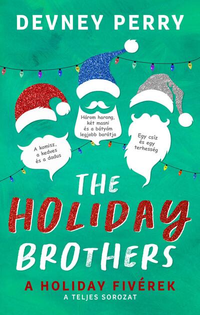 The Holiday Brothers - A Holiday fivérek (éldekorált)