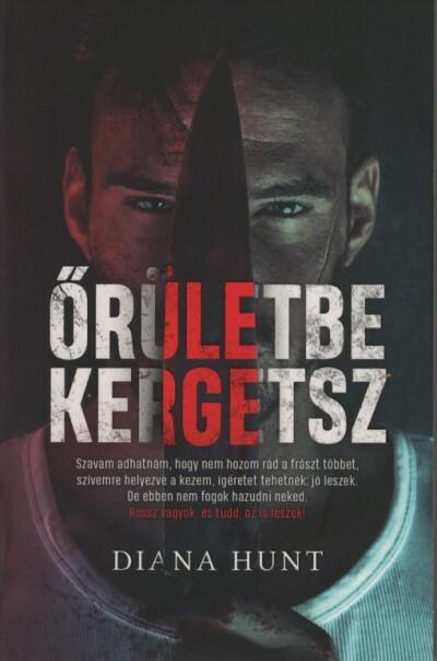 Őrületbe kergetsz (2. kiadás)