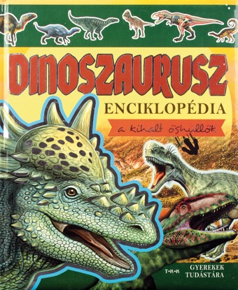 Dinoszaurusz enciklopédia - A kihalt őshüllők