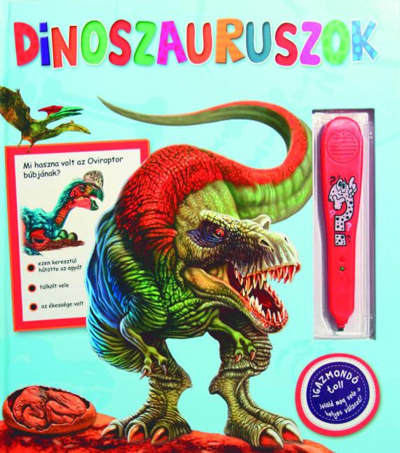 Dinoszauruszok + Igazmondó toll