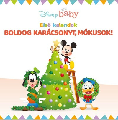 Disney Baby - Boldog karácsonyt, mókusok! - Első kalandok - Első kalandok