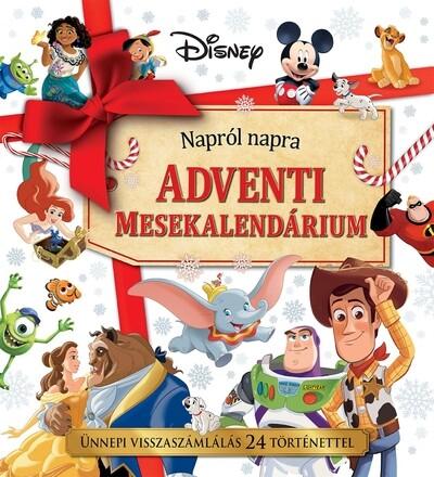 Disney: Napról napra - Adventi mesekalendárium - Ünnepi visszaszámlálás 24 történettel §K