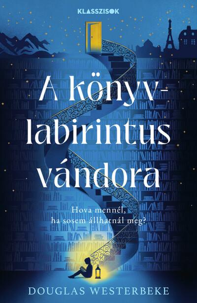 A könyvlabirintus vándora - Klasszisok