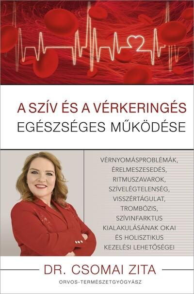 A szív és a vérkeringés egészséges működése A szív és a vérkeringés egészséges működése