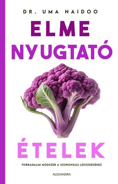Elmenyugtató ételek Elmenyugtató ételek
