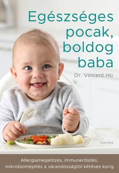 Egészséges pocak, boldog baba - Allergiamegelőzés, immunerősítés, mikrobiomépítés a várandósságtól kétéves korig