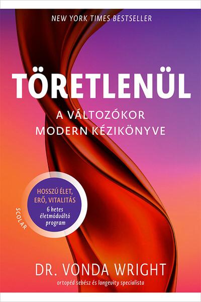 Töretlenül - A változókor modern kézikönyve