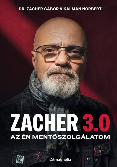 Zacher 3.0 - Az én mentőszolgálatom Zacher 3.0 - Az én mentőszolgálatom