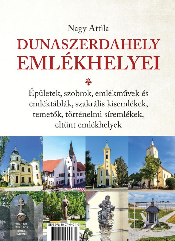 Dunaszerdahely jeles személyiségei, Dunaszerdahely emlékhelyei Dunaszerdahely jeles személyiségei, Dunaszerdahely emlékhelyei