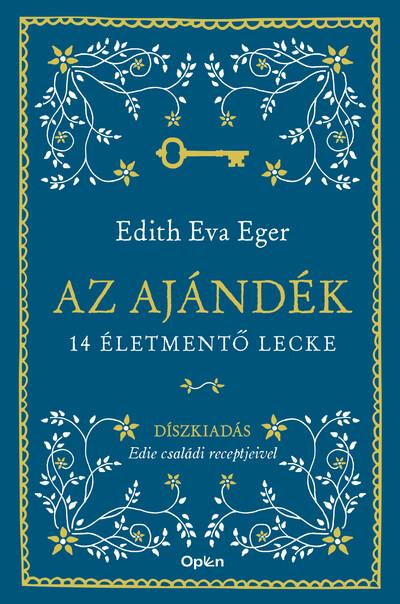 Az ajándék - Díszkiadás - 14 életmentő lecke (új kiadás). Az ajándék - Díszkiadás - 14 életmentő lecke (új kiadás).