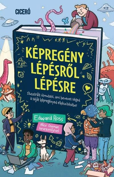 Képregény lépésről lépésre - Ciceró Könyvstúdió