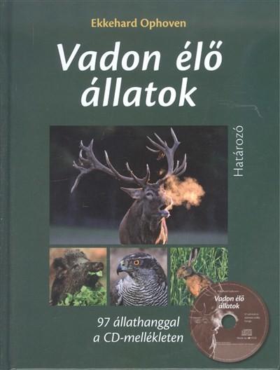 Vadon élő állatok /97 állathanggal a CD-mellékleten Vadon élő állatok /97 állathanggal a CD-mellékleten