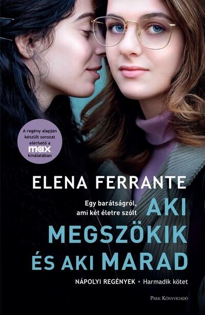 Aki megszökik és aki marad - Nápolyi regények 3. (filmes borító)(új kiadás)