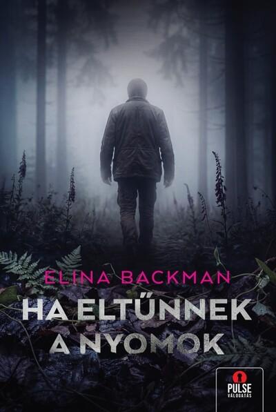 Ha eltűnnek a nyomok Ha eltűnnek a nyomok