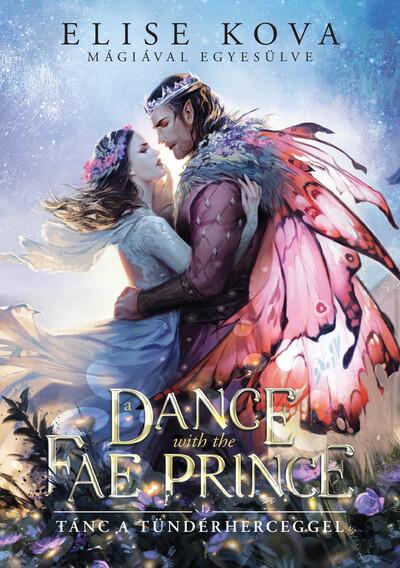 A Dance With The Fae Prince - Tánc a Tündérherceggel (éldekorált)