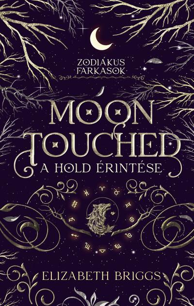 Moon Touched - A Hold érintése (éldekorált) Moon Touched - A Hold érintése (éldekorált)