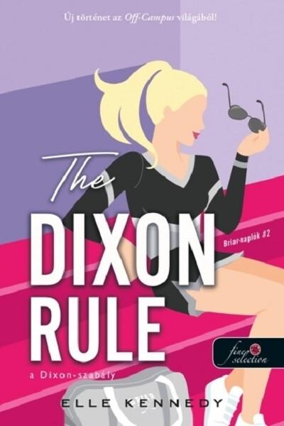 The Dixon Rule - A Dixon-szabály The Dixon Rule - A Dixon-szabály