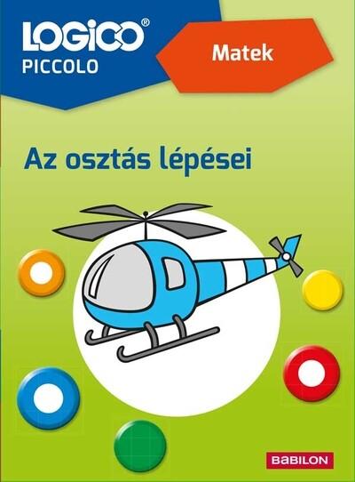 LOGICO Piccolo - Matek: Az osztás lépései LOGICO Piccolo - Matek: Az osztás lépései