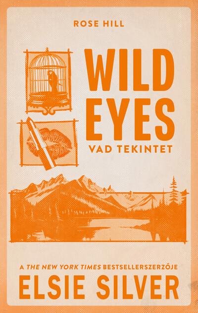 Wild Eyes - Vad tekintet (éldekorált) Wild Eyes - Vad tekintet (éldekorált)