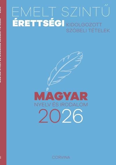 Emelt szintű érettségi 2026 - Magyar nyelv és irodalom Emelt szintű érettségi 2026 - Magyar nyelv és irodalom
