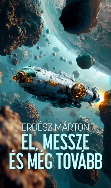 El, messze és még tovább