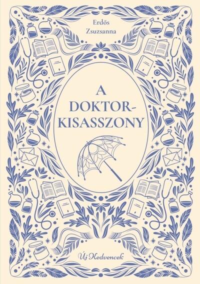 A doktorkisasszony - Új kedvencek