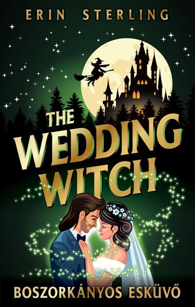 The Wedding Witch – Boszorkányos esküvő (éldekorált)