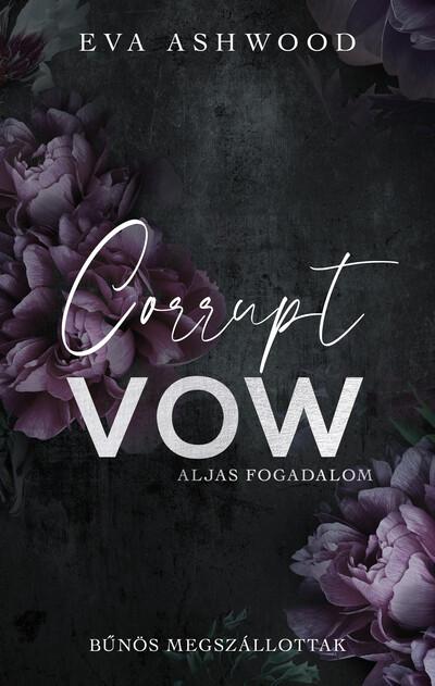 Corrupt Vow - Aljas fogadalom (éldekorált)