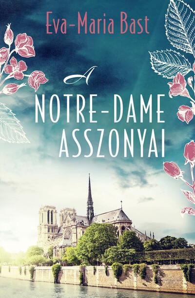 A Notre-Dame asszonyai A Notre-Dame asszonyai