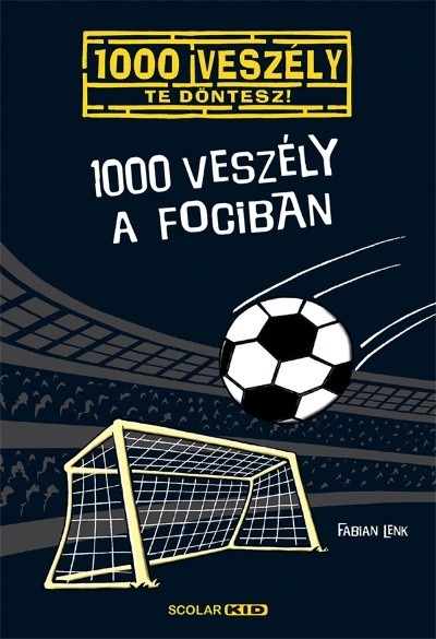 1000 veszély a fociban /1000 veszély - Te döntesz! 10.