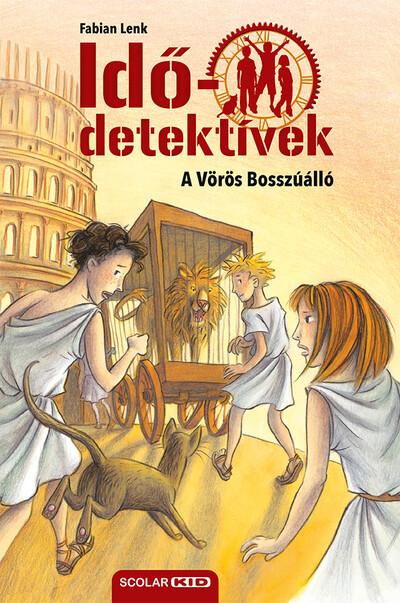 Idődetektívek 04. - A vörös bosszúálló (új kiadás) Idődetektívek 04. - A vörös bosszúálló (új kiadás)