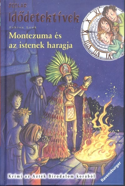 Idődetektívek 16. - Montezuma és az istenek haragja