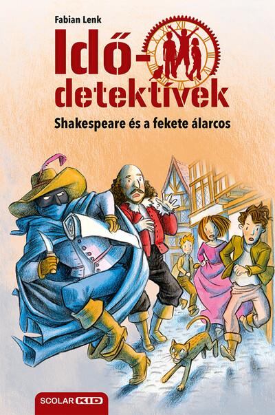 Idődetektívek 21. - Shakespeare és a fekete álarcos (új kiadás)
