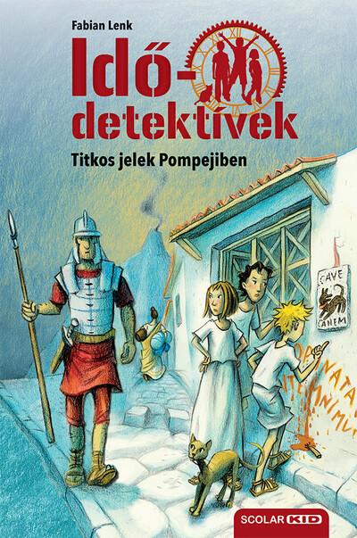 Idődetektívek 22. - Titkos jelek Pompejiben (új kiadás)