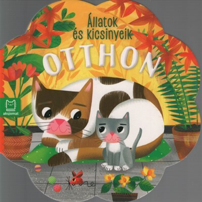 Állatok és kicsinyeik - Otthon